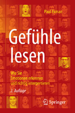 ISBN 9783662532386: Gefühle lesen - Wie Sie Emotionen erkennen und richtig interpretieren