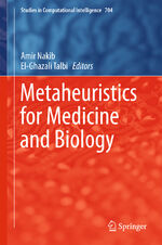 ISBN 9783662544266: Metaheuristics for Medicine and Biology