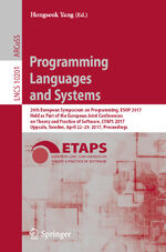 ISBN 9783662544334: Programming Languages and Systems - 26th European Symposium on Programming, ESOP 2017, Held as Part of the European Joint Conferences on Theory and Practice of Software, ETAPS 2017, Uppsala, Sweden, April 22–29, 2017, Proceedings