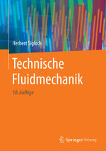 ISBN 9783662544662: Technische Fluidmechanik