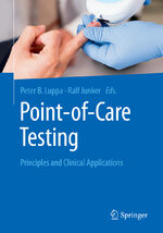 ISBN 9783662544969: Point-of-care testing - Principles and Clinical Applications