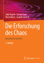 ISBN 9783662545454: Die Erforschung des Chaos – Dynamische Systeme