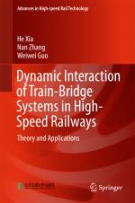 ISBN 9783662548691: Dynamic Interaction of Train-Bridge Systems in High-Speed Railways – Theory and Applications