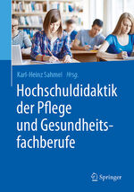 ISBN 9783662548745: Hochschuldidaktik der Pflege und Gesundheitsfachberufe