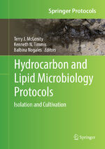 ISBN 9783662568781: Hydrocarbon and Lipid Microbiology Protocols – Isolation and Cultivation