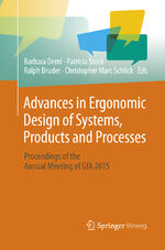 ISBN 9783662569467: Advances in Ergonomic Design of Systems, Products and Processes - Proceedings of the Annual Meeting of GfA 2015