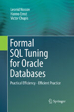 ISBN 9783662570562: Formal SQL Tuning for Oracle Databases