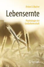 ISBN 9783662579879: Lebensernte - Psychologie der Großelternschaft