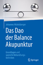 ISBN 9783662581193: Das Dao der Balance Akupunktur – Grundlagen und spezielle Behandlungstechniken