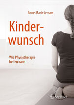 ISBN 9783662582763: Kinderwunsch - Wie Physiotherapie helfen kann