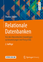 ISBN 9783662589755: Relationale Datenbanken - Von den theoretischen Grundlagen zu Anwendungen mit PostgreSQL