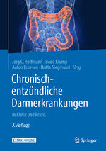 ISBN 9783662591031: Chronisch-entzündliche Darmerkrankungen - in Klinik und Praxis