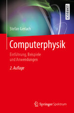 ISBN 9783662592458: Computerphysik – Einführung, Beispiele und Anwendungen