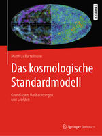 ISBN 9783662596265: Das kosmologische Standardmodell - Grundlagen, Beobachtungen und Grenzen