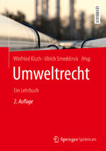 Ulrich Smeddinck: Umweltrecht / Ein Lehr Ulrich Smeddinck: Umweltrecht / Ein Lehr