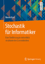 ISBN 9783662605158: Stochastik für Informatiker - Eine Einführung in einheitlich strukturierten Lerneinheiten