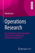 ISBN 9783662607824: Operations Research - Eine (möglichst) natürlichsprachige und detaillierte Einführung in Modelle und Verfahren