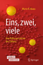 ISBN 9783662631539: Eins, zwei, viele - Eine Kulturgeschichte des Zählens
