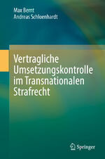 ISBN 9783662632765: Vertragliche Umsetzungskontrolle im Transnationalen Strafrecht