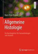 ISBN 9783662633274: Allgemeine Histologie – Ein Kursbegleiter für Humanbiologen mit Atlasteil