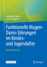 ISBN 9783662642528: Funktionelle Magen-Darm-Störungen im Kindes- und Jugendalter – Ein Praxismanual