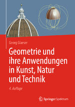 ISBN 9783662643822: Geometrie und ihre Anwendungen in Kunst, Natur und Technik