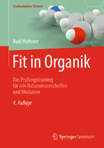 ISBN 9783662646021: Fit in Organik - Das Prüfungstraining für alle Naturwissenschaftler und Mediziner