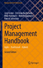 ISBN 9783662662106: Project Management Handbook - Agile – Traditional – Hybrid