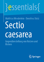 ISBN 9783662662632: Sectio caesarea - Gegenüberstellung von Nutzen und Risiken