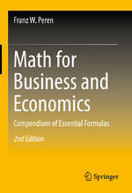 ISBN 9783662669747: Math for Business and Economics - Compendium of Essential Formulas