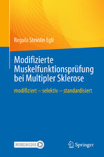 ISBN 9783662680285: Modifizierte Muskelfunktionsprüfung bei Multipler Sklerose – modifiziert – selektiv – standardisiert