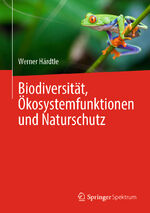 ISBN 9783662682357: Biodiversität, Ökosystemfunktionen und Naturschutz