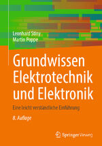 ISBN 9783662684580: Grundwissen Elektrotechnik und Elektronik | Eine leicht verständliche Einführung | Martin Poppe (u. a.) | Taschenbuch | Paperback | xxi | Deutsch | 2024 | Springer Berlin | EAN 9783662684580