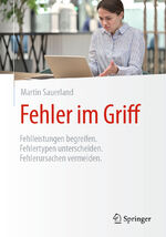 ISBN 9783662684719: Fehler im Griff | Fehlleistungen begreifen. Fehlertypen unterscheiden. Fehlerursachen vermeiden. | Martin Sauerland | Taschenbuch | Paperback | vii | Deutsch | 2024 | Springer-Verlag GmbH