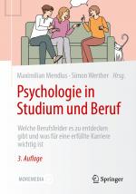 ISBN 9783662685075: Psychologie in Studium und Beruf – Welche Berufsfelder es zu entdecken gibt und was für eine erfüllte Karriere wichtig ist