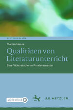 ISBN 9783662687741: Qualitaeten von Literaturunterricht