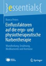 ISBN 9783662688984: Einflussfaktoren auf die ergo- und physiotherapeutische Narbentherapie, mit 1 Buch, mit 1 E-Book