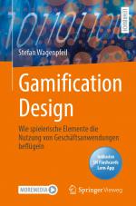 ISBN 9783662698419: Gamification Design – Wie spielerische Elemente die Nutzung von Geschäftsanwendungen beflügeln