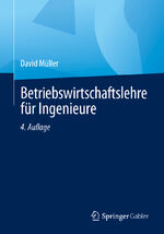 ISBN 9783662699546: Betriebswirtschaftslehre für Ingenieure