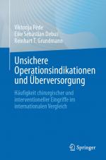 ISBN 9783662704899: Unsichere Operationsindikationen und Überversorgung