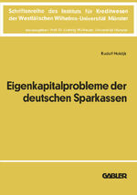 ISBN 9783663000778: Die Eigenkapitalprobleme der Deutschen Sparkassen - Kriterien und Realisationsmöglichkeiten einer angemessenen Eigenkapitalausstattung