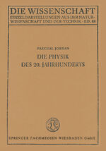 ISBN 9783663002888: Die Physik des 20. Jahrhunderts – Einführung in den Gedankeninhalt der modernen Physik