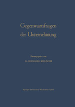 ISBN 9783663005629: Gegenwartsfragen der Unternehmung – Offene Fragen der Betriebswirtschaftslehre