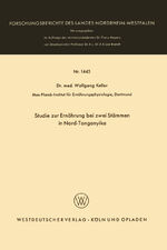 ISBN 9783663031253: Studie zur Ernährung bei zwei Stämmen in Nord-Tanganyika