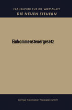 ISBN 9783663126386: Einkommensteuergesetz