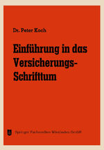 ISBN 9783663146995: Einführung in das Versicherungs-Schrifttum