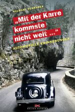 ISBN 9783667101303: Mit der Karre kommste nicht weit... - Automophile Erinnerungen