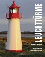ISBN 9783667102751: Leuchttürme : Wahrzeichen an Deutschlands Küsten