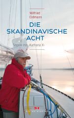 ISBN 9783667106261: Die skandinavische Acht - Segeln mit KATHENA X