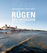 ISBN 9783667109354: Rügen neu entdecken : Insel, Orte, Originale. Maik Brandenburg, Harald Schmitt